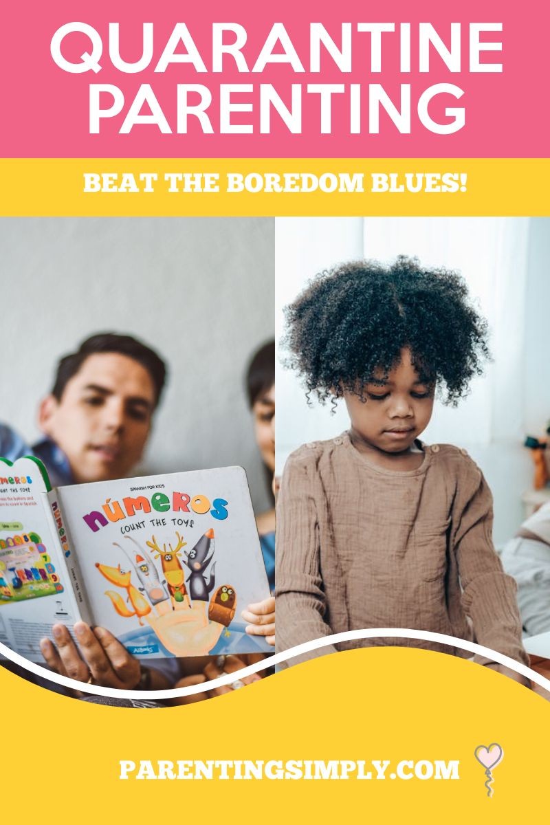 Quarantine Parenting boredom