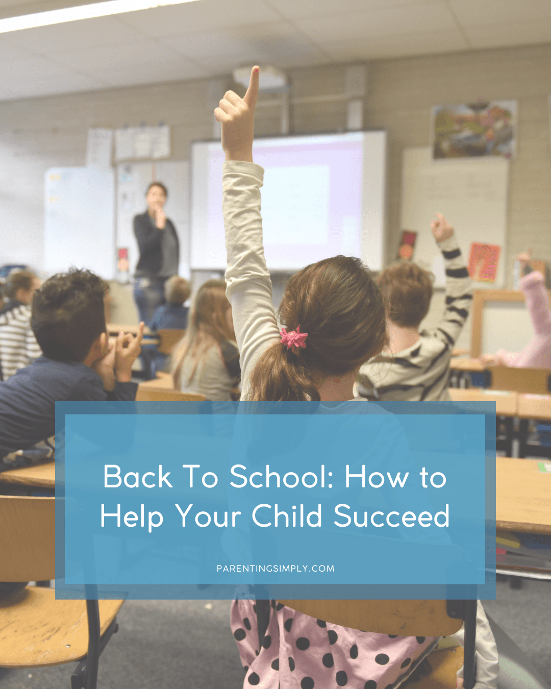 Back To School: How to Help Your Child Succeed
